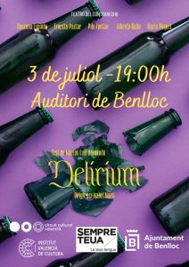 OBRA DE TEATRE : DELIRIUM-AUDITORI DE BENLLOC -3 JULIOL-19:00H